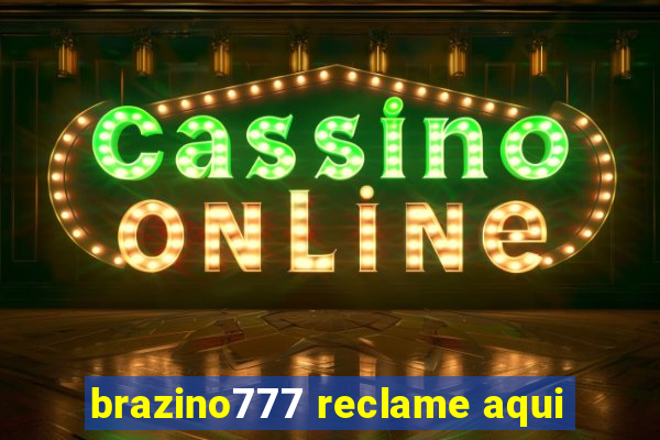 brazino777 reclame aqui